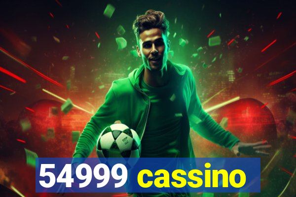 54999 cassino